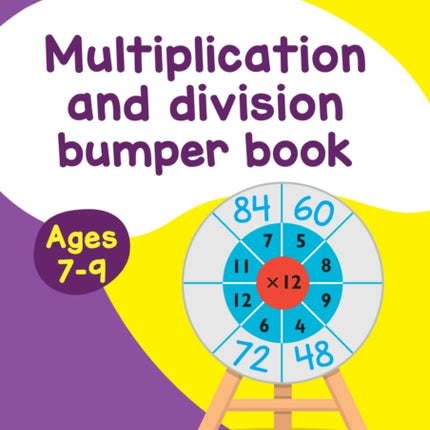 Multiplication & Division Bumper Book Ages 7-9: Ideal for home learning (Collins Easy Learning KS2)