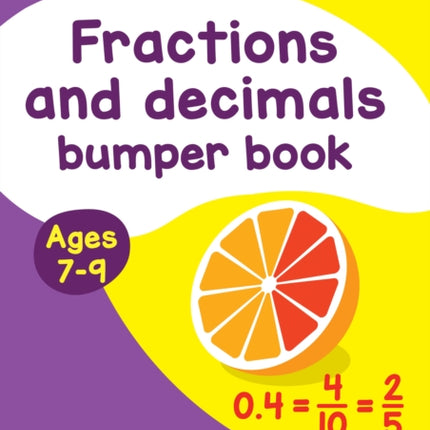 Fractions & Decimals Bumper Book Ages 7-9: Ideal for home learning (Collins Easy Learning KS2)