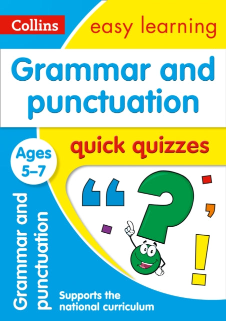 Grammar & Punctuation Quick Quizzes Ages 5-7: Ideal for home learning (Collins Easy Learning KS1)