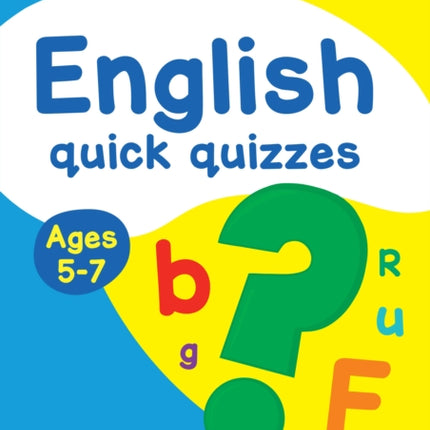 English Quick Quizzes Ages 5-7: Ideal for home learning (Collins Easy Learning KS1)