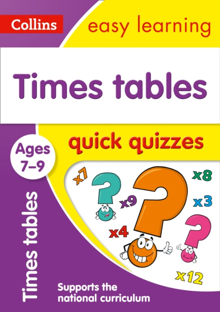 Times Tables Quick Quizzes Ages 7-9: Ideal for home learning (Collins Easy Learning KS2)