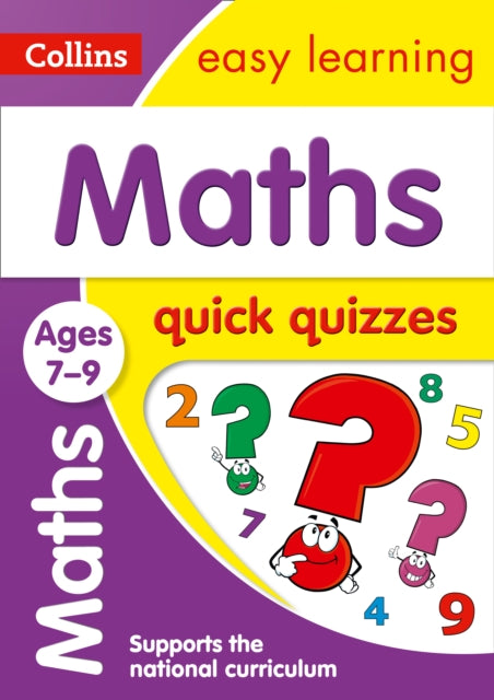 Maths Quick Quizzes Ages 7-9: Ideal for home learning (Collins Easy Learning KS2)