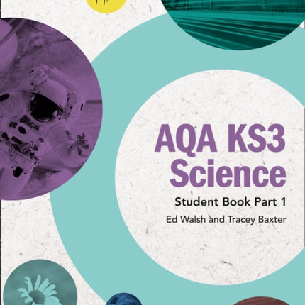 AQA KS3 Science Student Book Part 1 (AQA KS3 Science)