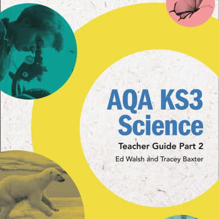 AQA KS3 Science Teacher Guide Part 2 (AQA KS3 Science)