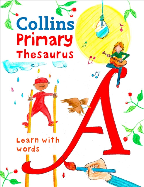 Primary Thesaurus: Illustrated thesaurus for ages 7+ (Collins Primary Dictionaries)