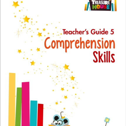 Comprehension Skills Teacher’s Guide 5 (Treasure House)