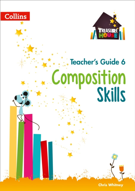 Composition Skills Teacher’s Guide 6 (Treasure House)