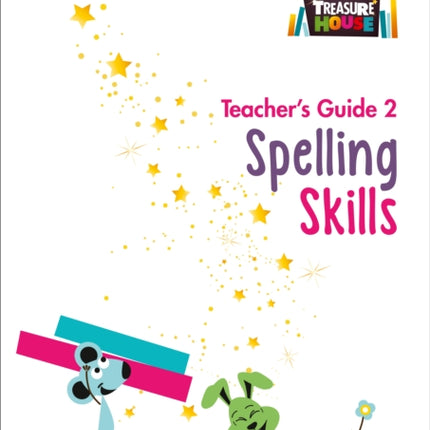 Spelling Skills Teacher’s Guide 2 (Treasure House)