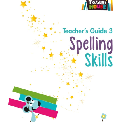 Spelling Skills Teacher’s Guide 3 (Treasure House)