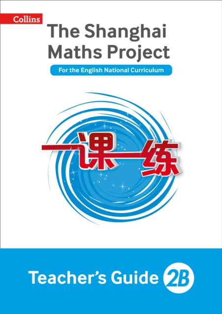 Teacher’s Guide 2B (The Shanghai Maths Project)