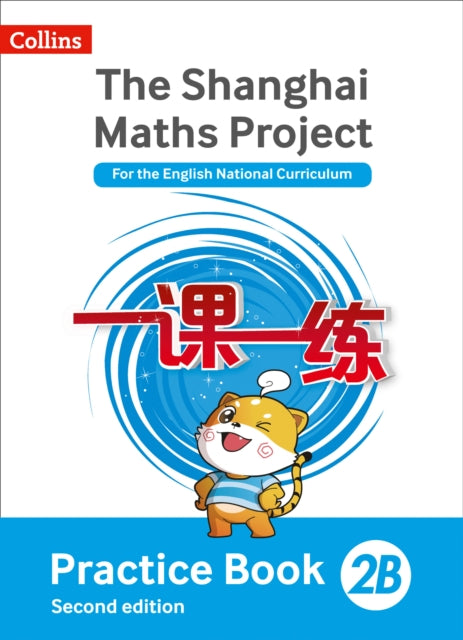 Practice Book 2B (The Shanghai Maths Project)