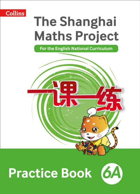 Practice Book 6A (The Shanghai Maths Project)