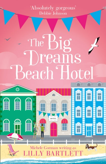 The Big Dreams Beach Hotel (The Lilly Bartlett Cosy Romance Collection, Book 1)