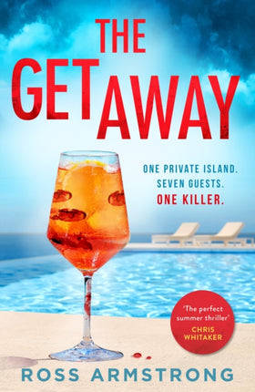 THE GETAWAY For fans of Lucy Clarke the perfect