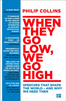 When They Go Low, We Go High: Speeches that shape the world – and why we need them