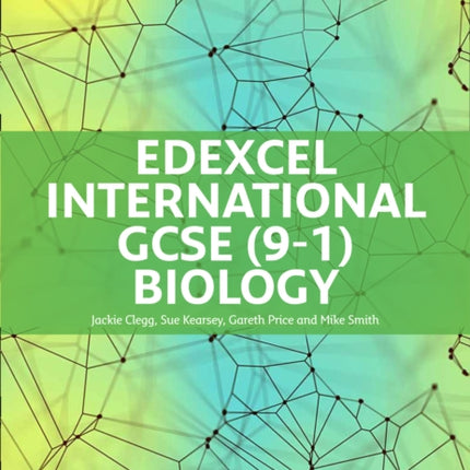 Edexcel International GCSE (9-1) Biology Student Book (Edexcel International GCSE (9-1))