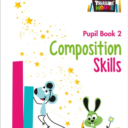 Composition Skills Pupil Book 2 (Treasure House)