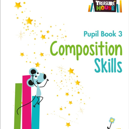 Composition Skills Pupil Book 3 Treasure House