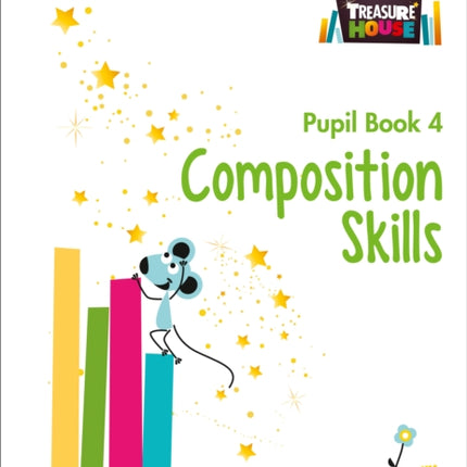 Composition Skills Pupil Book 4 Treasure House