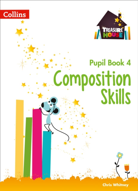 Composition Skills Pupil Book 4 (Treasure House)