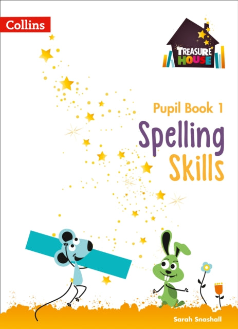 Spelling Skills Pupil Book 1 (Treasure House)