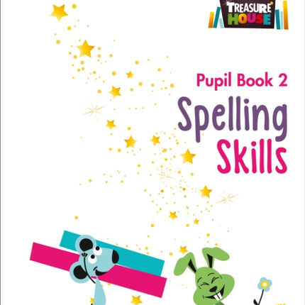 Spelling Skills Pupil Book 2 (Treasure House)