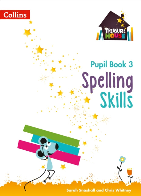 Spelling Skills Pupil Book 3 (Treasure House)