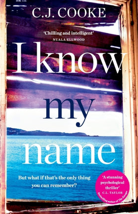 I KNOW MY NAME An addictive thriller with a chilling twist
