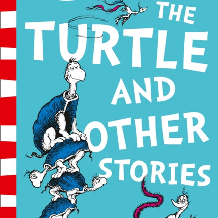 Yertle the Turtle and Other Stories