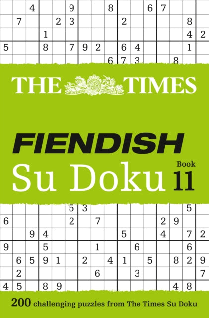 The Times Fiendish Su Doku Book 11: 200 challenging puzzles from The Times (The Times Su Doku)