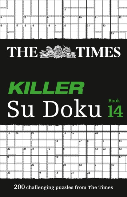 The Times Killer Su Doku Book 14: 200 challenging puzzles from The Times (The Times Su Doku)