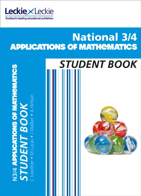 National 3/4 Applications of Maths: Comprehensive textbook for the CfE (Leckie Student Book)