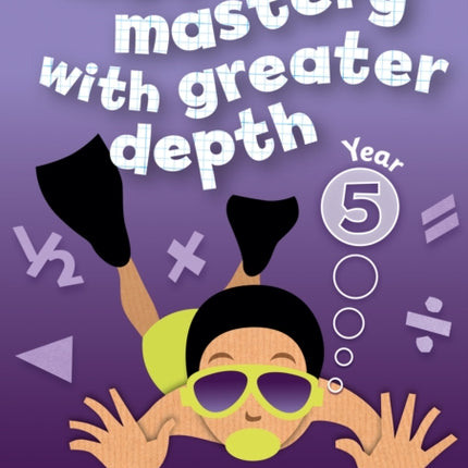 Year 5 Maths Mastery with Greater Depth Teacher