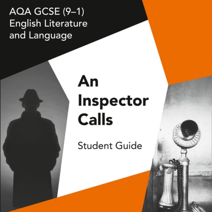 GCSE Set Text Student Guides – AQA GCSE (9-1) English Literature and Language - An Inspector Calls