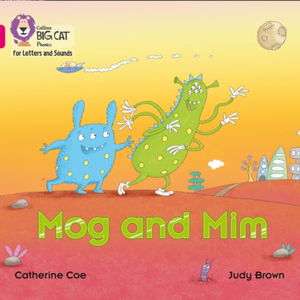 Collins Big Cat Phonics for Letters and Sounds – Mog and Mim: Band 01B/Pink B