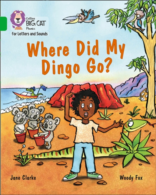 Collins Big Cat Phonics for Letters and Sounds – Where Did My Dingo Go?: Band 05/Green