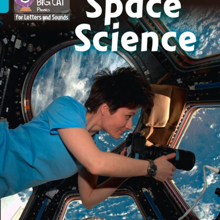 Collins Big Cat Phonics for Letters and Sounds – Space Science: Band 07/Turquoise