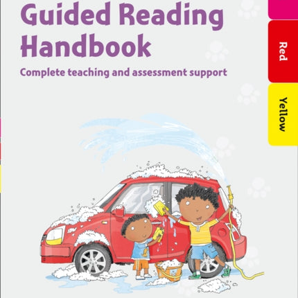 Guided Reading Handbook Pink to Yellow Complete teaching and assessment support Collins Big Cat