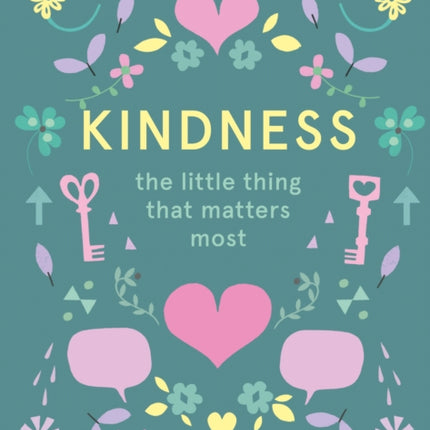 Kindness: The Little Thing that Matters Most