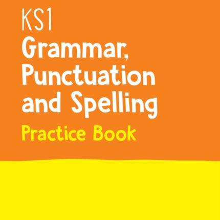 KS1 Grammar, Punctuation and Spelling Practice Book: Ideal for use at home (Collins KS1 Practice)