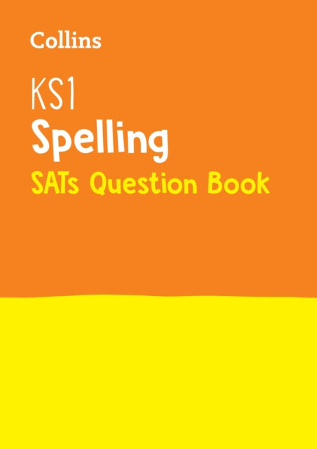 KS1 Spelling Practice Book: Ideal for use at home (Collins KS1 Practice)