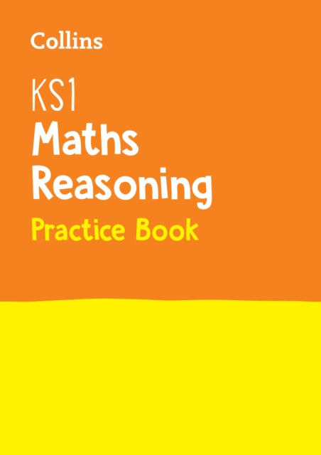 KS1 Maths Reasoning Practice Book: Ideal for use at home (Collins KS1 Practice)