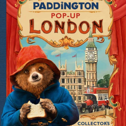 Paddington Pop-Up London: Movie tie-in: Collector’s Edition