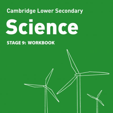 Lower Secondary Science Workbook: Stage 9 (Collins Cambridge Lower Secondary Science)