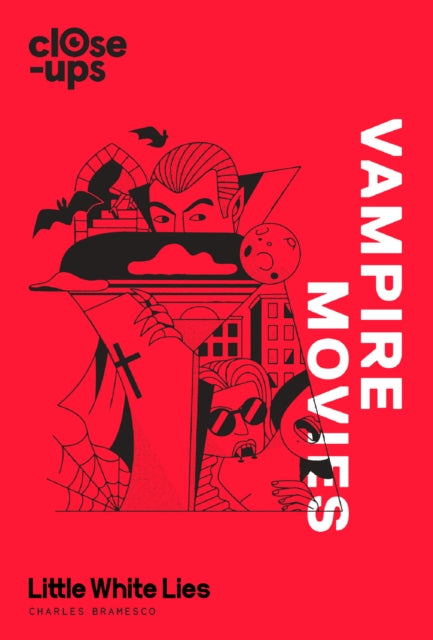 Vampire Movies (Close-Ups, Book 2)