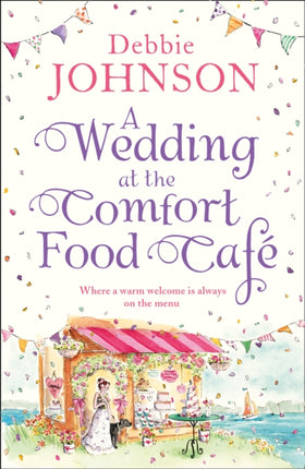 A Wedding at the Comfort Food Café (The Comfort Food Café, Book 6)