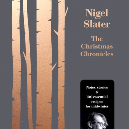 The Christmas Chronicles: Notes, stories & 100 essential recipes for midwinter