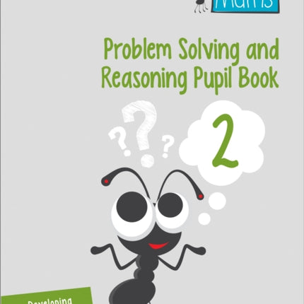 Problem Solving and Reasoning Pupil Book 2
