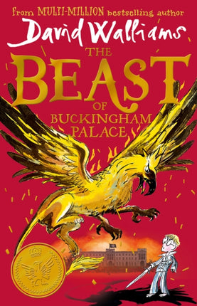 The Beast of Buckingham Palace The epic new childrens book from multimillion bestselling author David Walliams