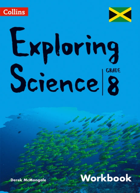 Collins Exploring Science - Workbook: Grade 8 for Jamaica